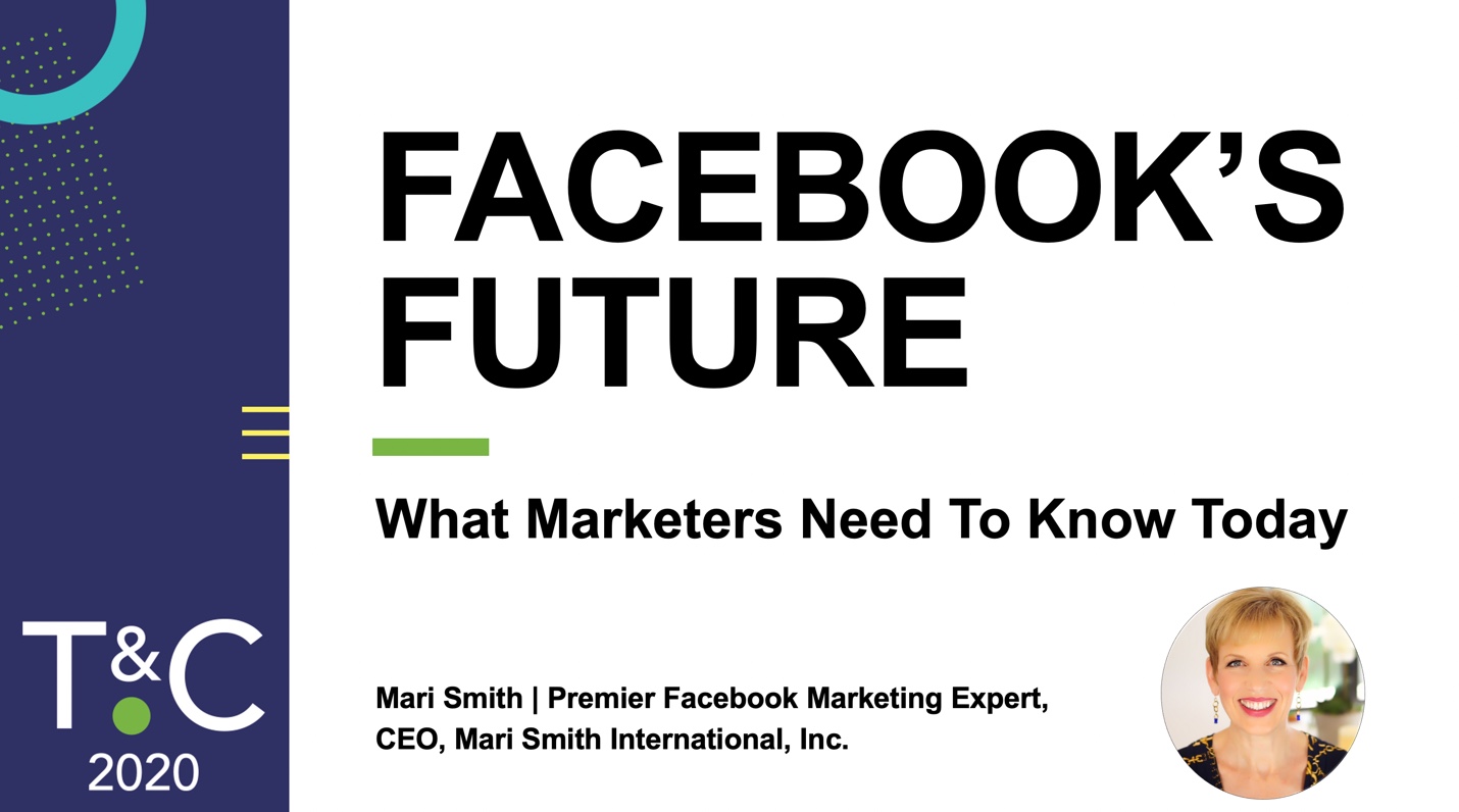 Mari Smith's Future of Facebook Slides from Traffic & Conversion Summit ...